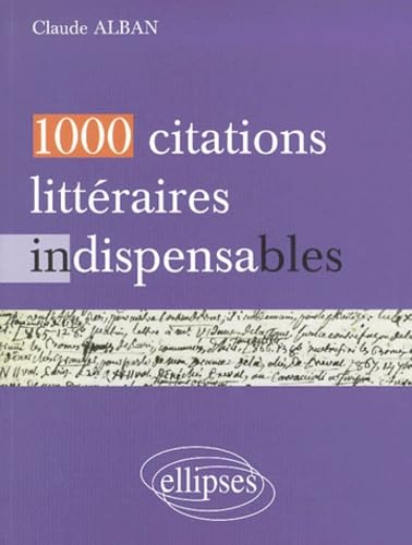 1000 citations littéraires indispensables 9782729803568
