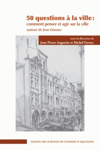 50 questions à la ville : Comment penser et agir sur la ville 9782858923984