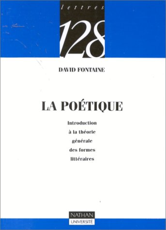 La Poétique : Introduction à la théorie générale des formes littéraires 9782091906553