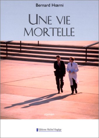 Une vie mortelle 9782912160102