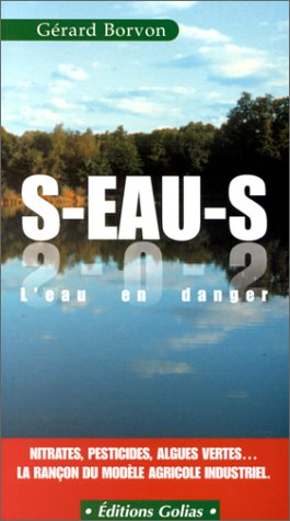 S-eau-s, l'eau en danger 9782911453922