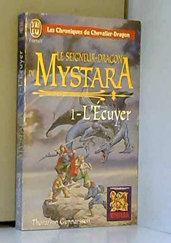 Chroniques du Chevalier-Dragon, tome 1 : Le Seigneur-Dragon de Mystara, L'Écuyer 9782290047347