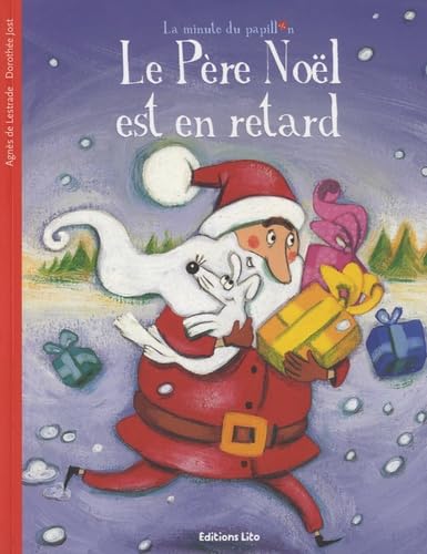 La minute du papillon : Le père Noël est en retard 9782244405469