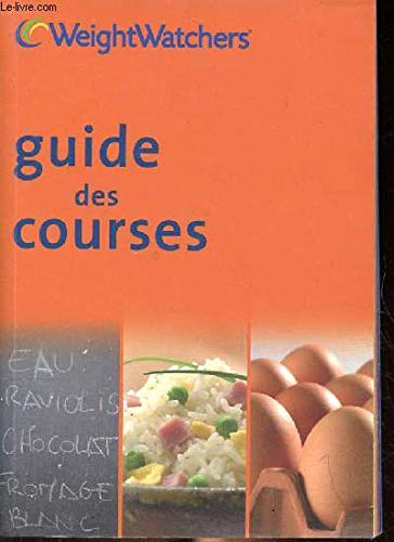 Guide des courses Sommaire: Accompagnements apéritifs, aides culinaires, assaisonnements, pâtisseries, viennoiseries, charcuterie, féculents, laitages, légumes, viandes et volailles... 9782915298123