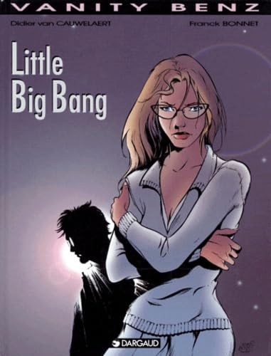 Vanity Benz, tome 4 : Little Big Bang 9782205045772