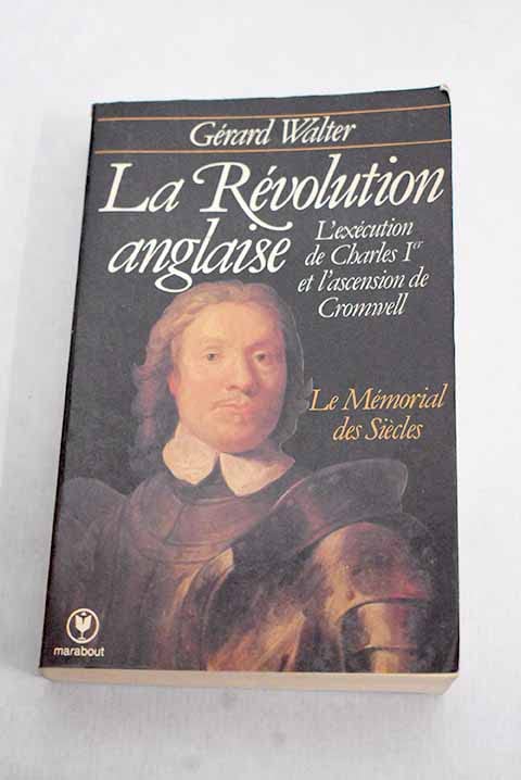 La Révolution anglaise: 1641-1660 9782501002288