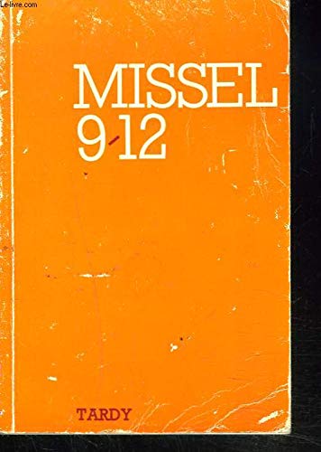 Missel 9-12 : Septembre 1985-septembre 1986, septembre 1988-septembre 1989 et septembre 1991-septembre 1992 9782710502715
