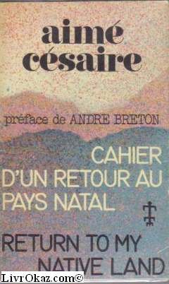 Cahier d'un retour au pays natal/ Return to my native land 