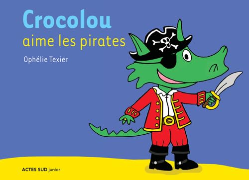 Crocolou aime les pirates 9782330064259