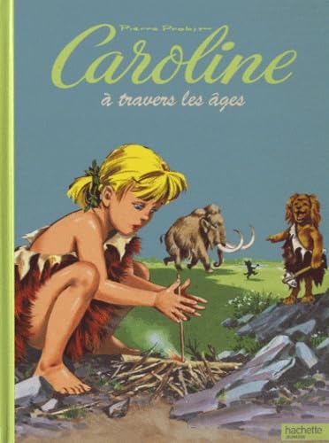 Caroline à travers les âges 9782012252523