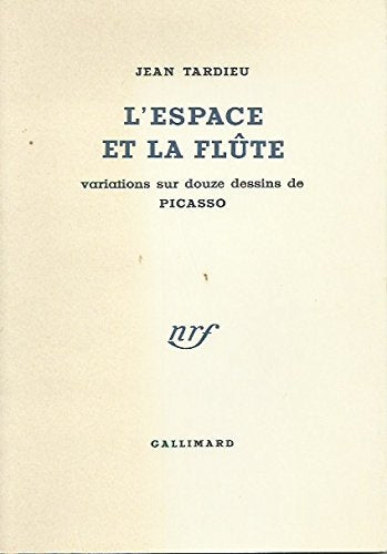 L' Espace et la flute. Variations sur douze dessins de Picasso. 