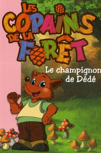 Le champignon de Dédé 9782012014640