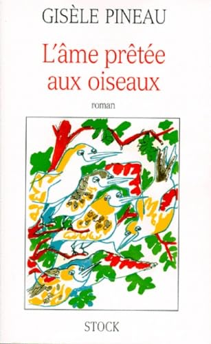 L'Ame prêtée aux oiseaux 9782234050105