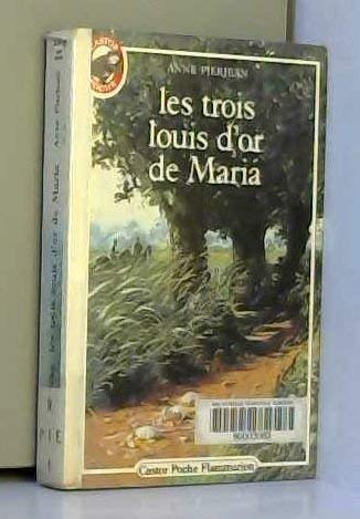Les Trois louis d'or de Maria 9782081619654