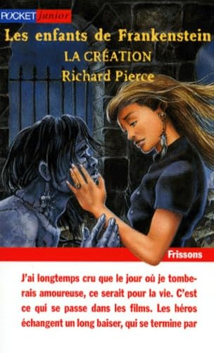 Les enfants de Frankenstein. La création 9782266085472