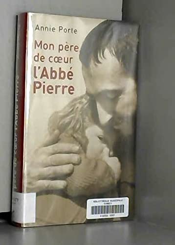 Mon père de coeur, l'abbé Pierre 9782298016550