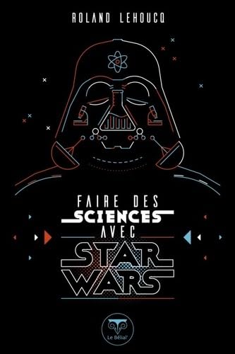 Faire des sciences avec Star Wars 9782843449284