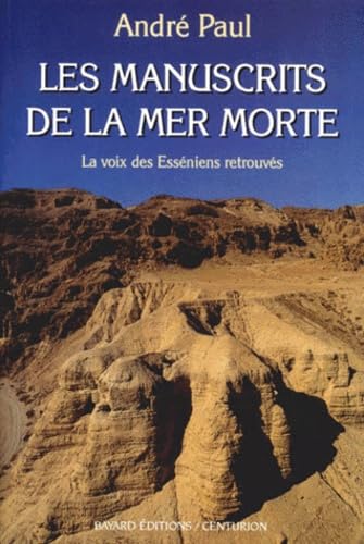 Les manuscrits de la mer morte : la voix des Esséniens retrouvés 9782702809044