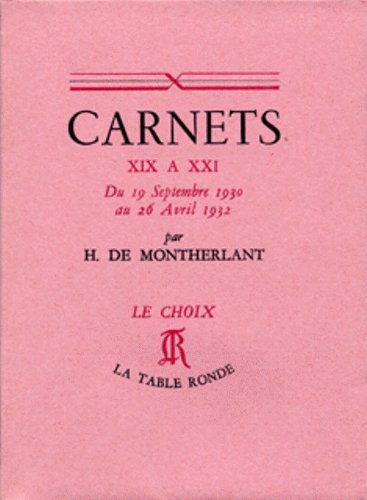 Carnets XIX à XXI Du 19 septembre 1930 au 26 avril 1932 9782710311164