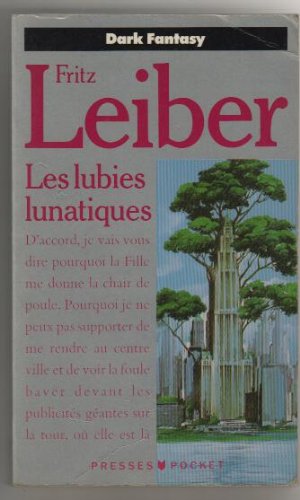 Les Lubies lunatiques: Dix-sept récits de fantastique et de science-fiction 9782266031783