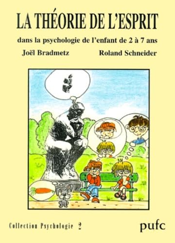 La théorie de l'esprit dans la psychologie de l'enfant de 2 à 7 ans. 9782913322677