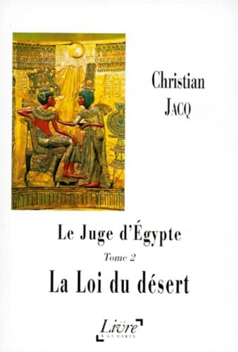 Le Juge d'Egypte, tome 2 : La Loi du désert 9782744403699