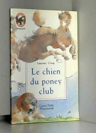 Chien du poney club - laurent cresp (Le) 9782081628809