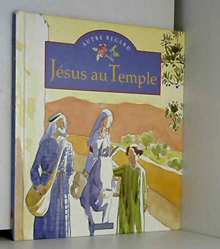 Jésus au Temple 9782740403631