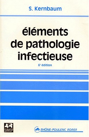 Eléments de pathologie infectieuse, 6e édition 9782225851100