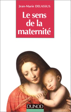 Le sens de la maternité 9782738104403