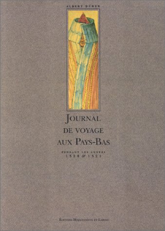 Journal de voyage aux Pays-Bas pendant les années 1520 & 1521 9782706810763