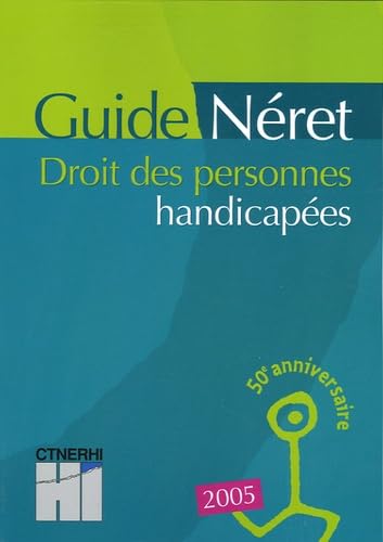 Guide Néret: Droit des personnes handicapées 9782878806182