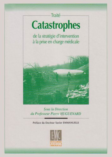 Catastrophes de la stratégie d'intervention à la prise en charge médicale 9782906077898