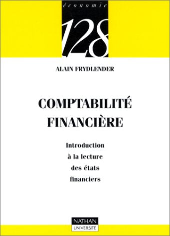 Comptabilité financière : Introduction à la lecture des états financiers 9782091906980