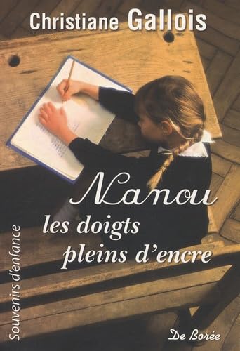 Nanou, les Doigts Pleins d'Encre 9782844947420