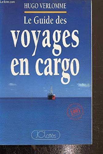 Le guide des voyages en cargo 9782709615211
