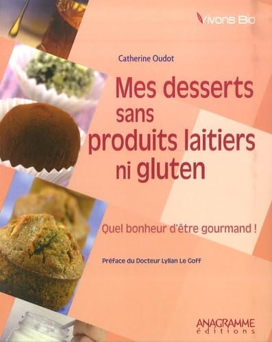 Mes desserts sans produits laitiers ni gluten 9782350351131