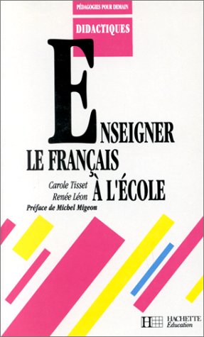 Enseigner le français à l'école 9782010191572