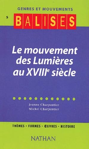 Le Mouvement des lumières au XVIIIe siècle 9782091825427