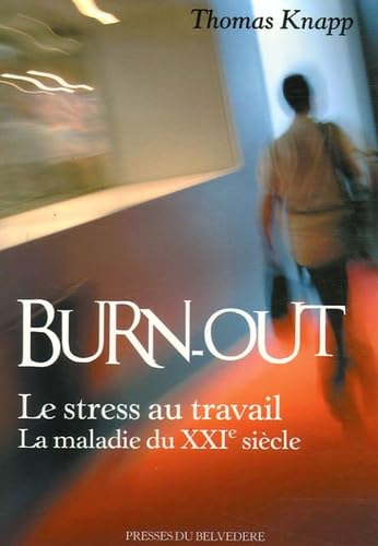 Burn-out: L'épuisement professionnel 9782884190909