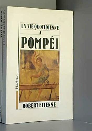 La Vie quotidienne à Pompéi 9782010153372