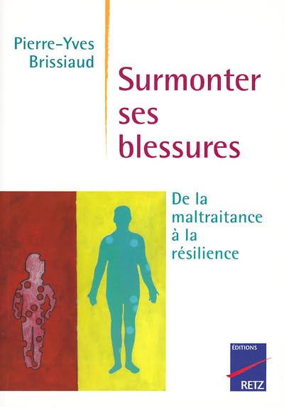 IAD - SURMONTER SES BLESSURES 9782725621081