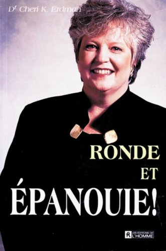 Ronde et épanouie ! 9782761912914