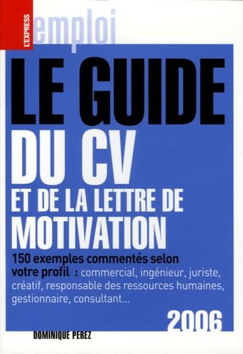 Le guide du CV et de la lettre de motivation 9782843433740