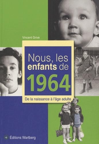 NOUS, LES ENFANTS DE 1964 9783831325641
