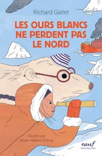 Les ours blancs ne perdent pas le nord 9782211340427