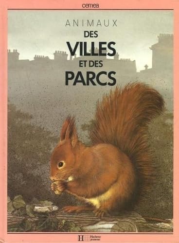 Animaux des villes et des parcs 9782010118968