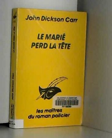 Le marié perd la tête 9782702416556