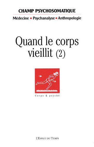 Champ Psychosomatique, N° 50 : Quand le corps vieillit (2) 9782847951271