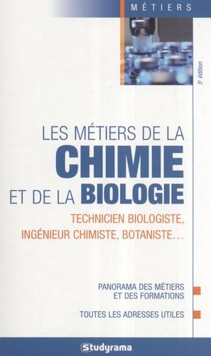Les métiers de la chimie et de la biologie 9782759001613